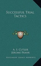 Successful Trial Tactics