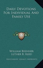 Daily Devotions for Individual and Family Use