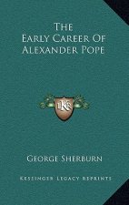 The Early Career of Alexander Pope