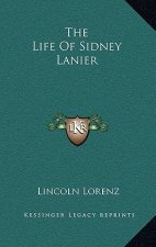 The Life of Sidney Lanier