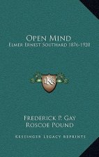 Open Mind: Elmer Ernest Southard 1876-1920