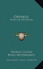 Orpheus: Myths of the World