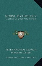 Norse Mythology: Legends of Gods and Heroes