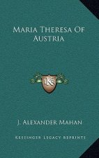 Maria Theresa Of Austria