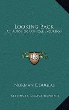 Looking Back: An Autobiographical Excursion