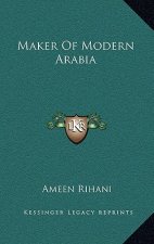 Maker of Modern Arabia