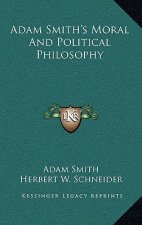 Adam Smith's Moral and Political Philosophy