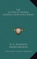 The Letters of George Gordon, Sixth Lord Byron
