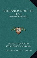 Companions on the Trail: A Literary Chronicle