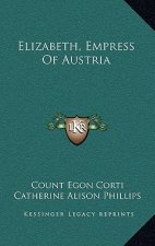 Elizabeth, Empress Of Austria