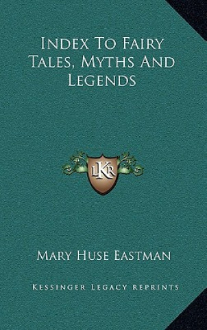 Index to Fairy Tales, Myths and Legends