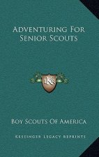 Adventuring for Senior Scouts