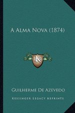 A Alma Nova (1874)