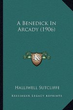A Benedick in Arcady (1906)