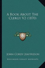 A Book about the Clergy V2 (1870)
