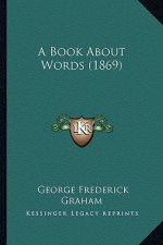 A Book about Words (1869)