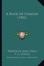 A Book of Exmoor (1903)