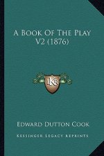 A Book of the Play V2 (1876)