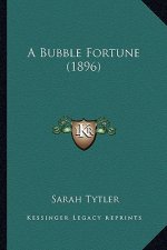 A Bubble Fortune (1896)
