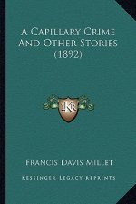 A Capillary Crime And Other Stories (1892)
