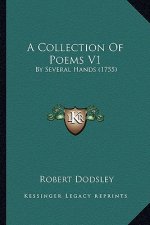 A Collection of Poems V1: By Several Hands (1755)