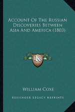Account of the Russian Discoveries Between Asia and America (1803)