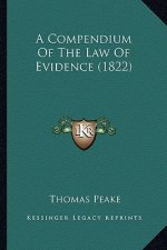 A Compendium of the Law of Evidence (1822)