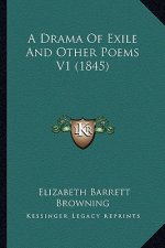 A Drama of Exile and Other Poems V1 (1845)