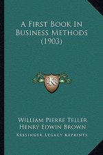 A First Book in Business Methods (1903)