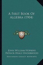 A First Book of Algebra (1904)