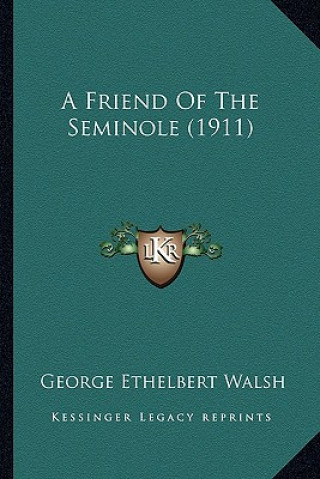 A Friend of the Seminole (1911)