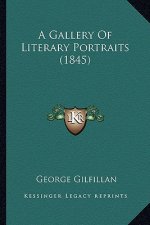 A Gallery of Literary Portraits (1845)