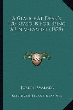 A Glance at Dean's 120 Reasons for Being a Universalist (1828)