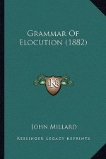 Grammar of Elocution (1882)