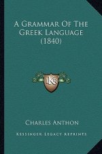 A Grammar of the Greek Language (1840)