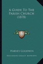 A Guide to the Parish Church (1878)