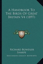 A Handbook to the Birds of Great Britain V4 (1897)