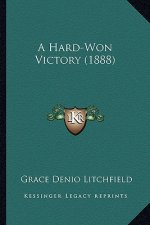 A Hard-Won Victory (1888)