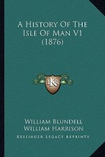 A History Of The Isle Of Man V1 (1876)