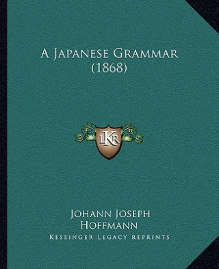 A Japanese Grammar (1868)