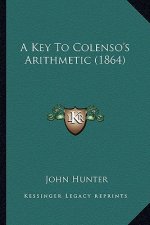 A Key to Colenso's Arithmetic (1864)