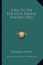 A Key to the Practical French Teacher (1851)