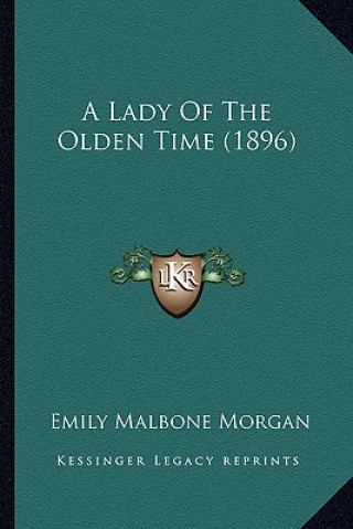 A Lady of the Olden Time (1896)