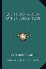 A Life-Drama and Other Poems (1859)