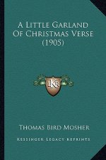 A Little Garland of Christmas Verse (1905)