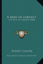 A Man in Earnest: Life of A. H. Conant (1868)
