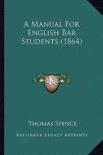 A Manual for English Bar Students (1864)