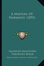 A Manual of Harmony (1893)