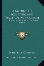 A Manual of Scientific and Practical Agriculture: For the School and the Farm (1859)
