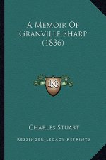 A Memoir of Granville Sharp (1836)